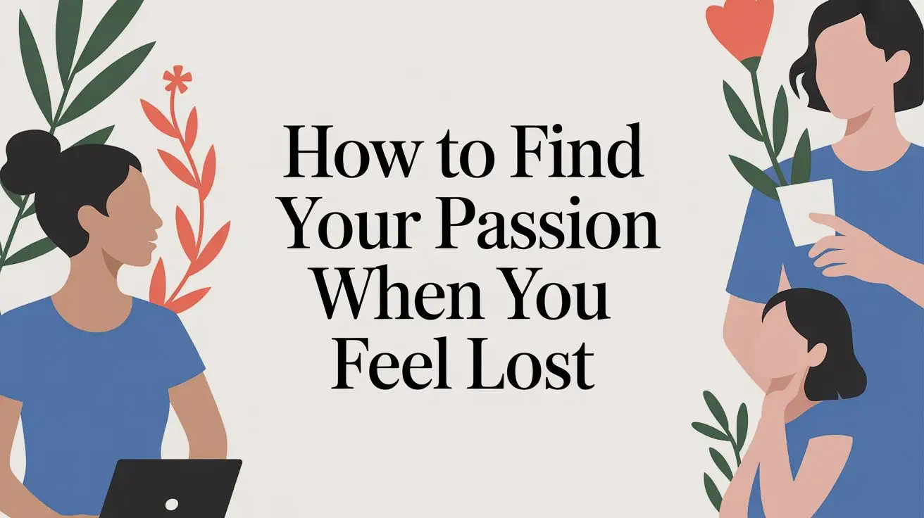 how to find your passion personal growth